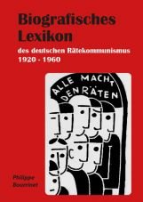 Biografisches Lexikon des deutschen Rtekommunismus 1920-1960