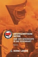 Antifaschistische Aktion. Von der Geschichte in die Gegenwart (Band 2)
