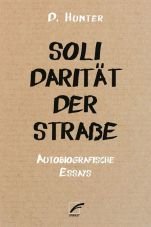 Solidaritt der Strae. Autobiografische Essays