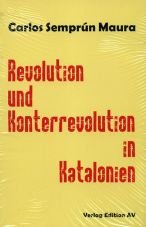 Revolution und Konterrevolution in Katalonien