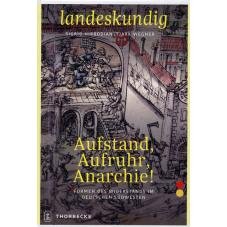 (Antiquariat) Aufstand, Aufruh, Anarchie! Formen des Widerstands im deutschen Sdwesten