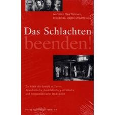 (Antiquariat) Das Schlachten beenden! Zur Kritik der Gewalt an Tieren. Anarchistische, pazifistische, feministische und linkssozialistische Traditionen