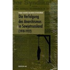 (Antiquariat) Die Verfolgung des Anarchismus in Sowjetrussland (1918 - 1922)