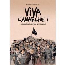 Viva lAnarchie. Buenaventura Durruti und Nestor Machno