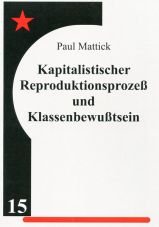 Kapitalistischer Reproduktionsproze und Klassenbewutsein