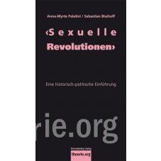 Sexuelle Revolutionen. Eine historisch-politische Einfhrung