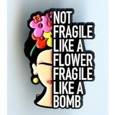 Pin Fragile like a Bomb