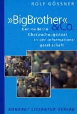 Big Brother & co. Der moderne berwachungsstaat in der Informationsgesellschaft